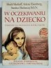 W OCZEKIWANIU NA DZIECKO - Heidi Murkoff i inni 2006